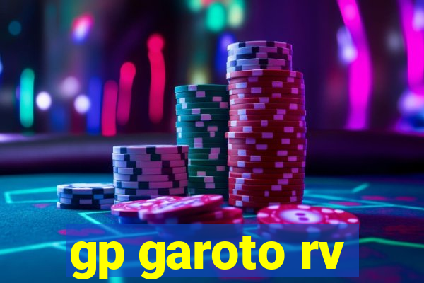 gp garoto rv