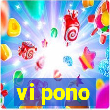 vi pono