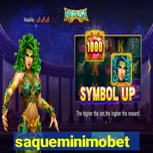 saqueminimobet