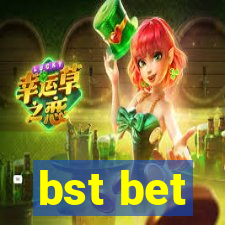 bst bet