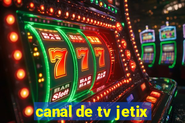 canal de tv jetix