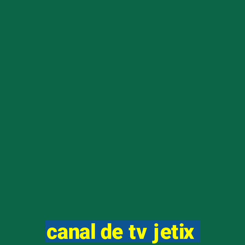 canal de tv jetix