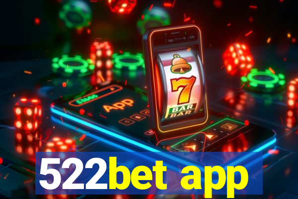 522bet app