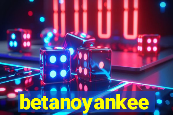 betanoyankee