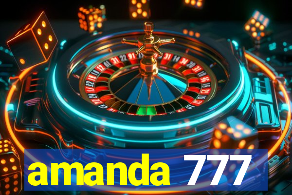 amanda 777