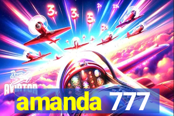 amanda 777