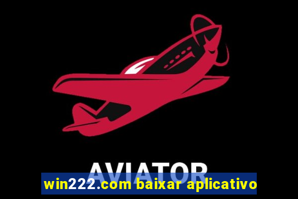 win222.com baixar aplicativo