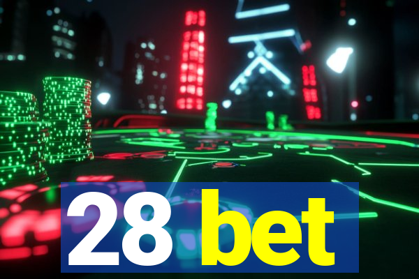 28 bet