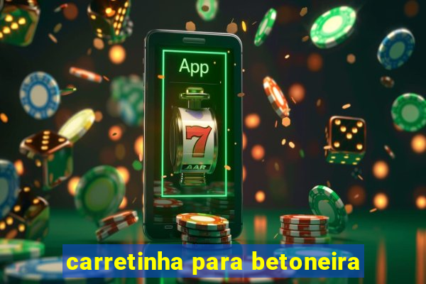 carretinha para betoneira