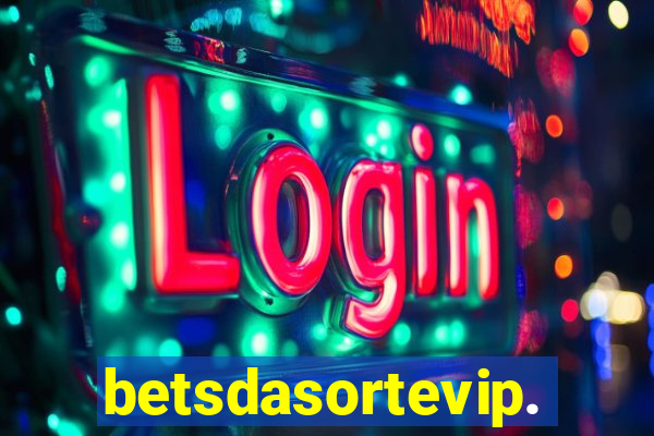 betsdasortevip.com