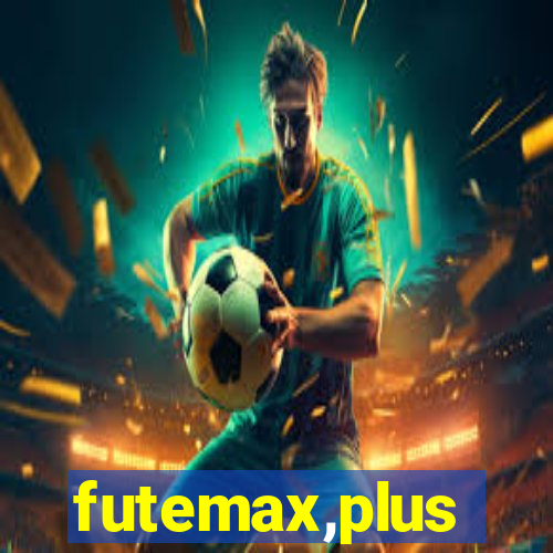 futemax,plus