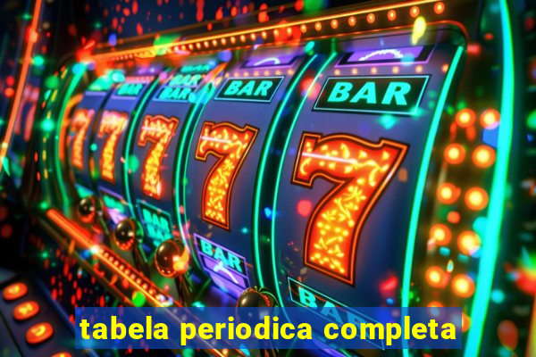 tabela periodica completa