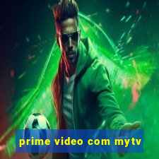 prime video com mytv