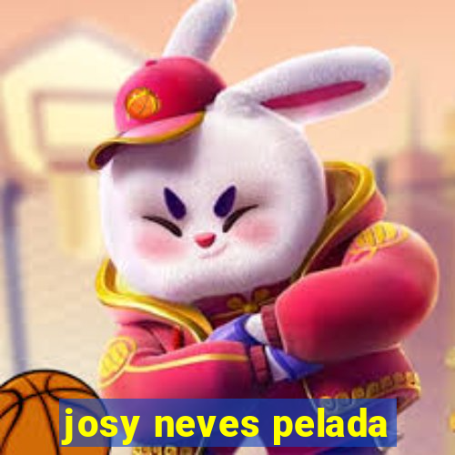 josy neves pelada