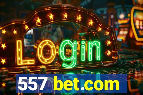 557 bet.com