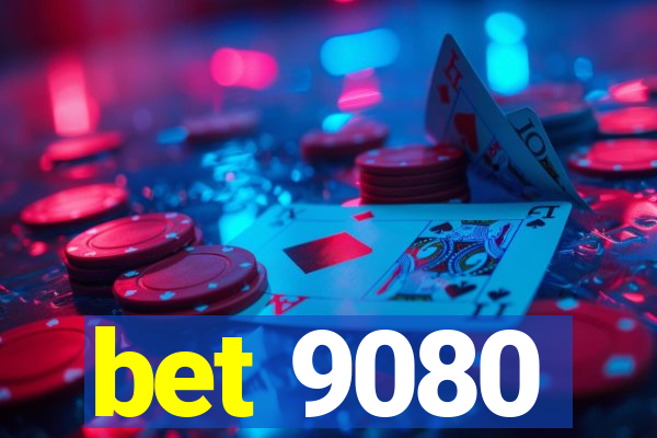 bet 9080