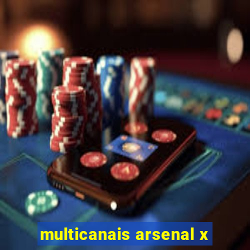 multicanais arsenal x