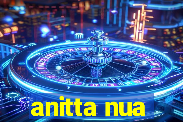 anitta nua