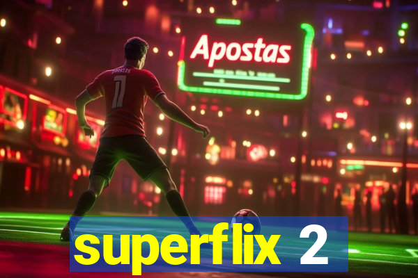 superflix 2