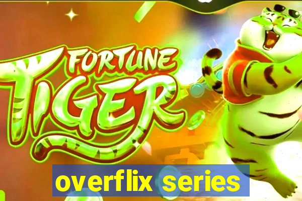 overflix series