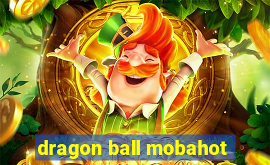 dragon ball mobahot