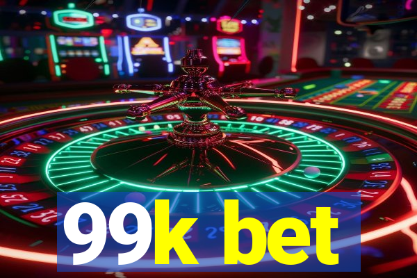 99k bet