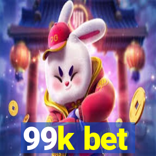 99k bet