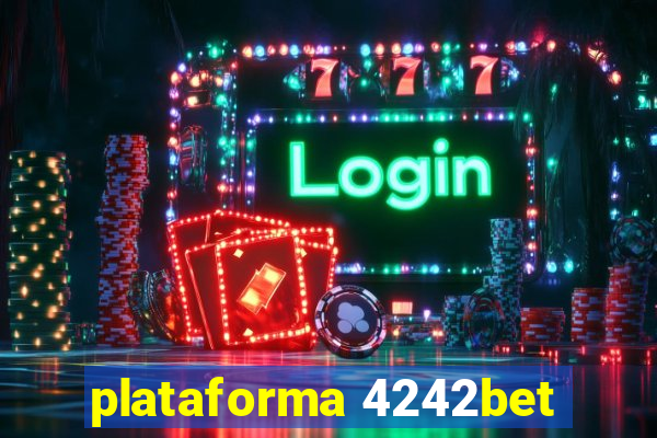 plataforma 4242bet