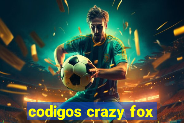 codigos crazy fox