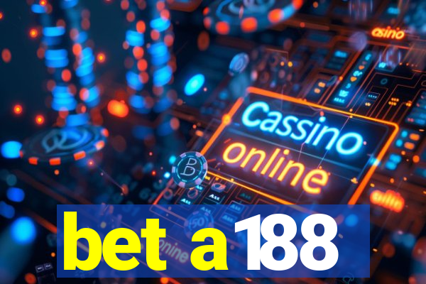 bet a188