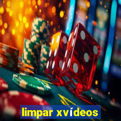 limpar xvídeos