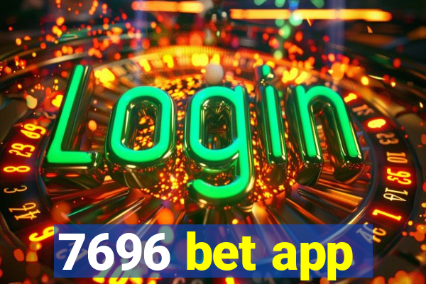 7696 bet app