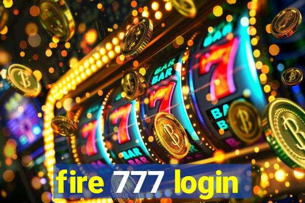 fire 777 login