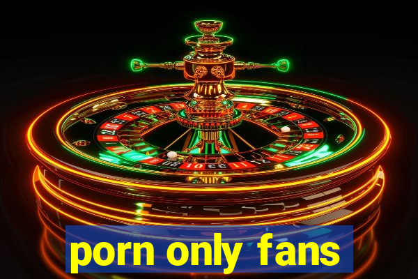 porn only fans