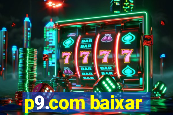 p9.com baixar