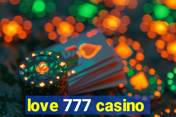 love 777 casino