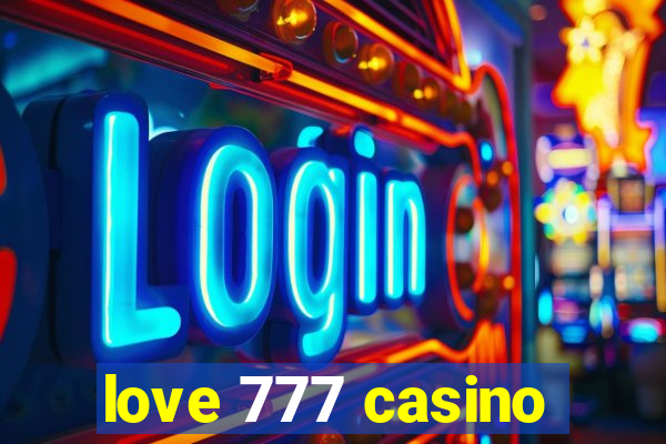 love 777 casino