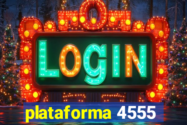 plataforma 4555