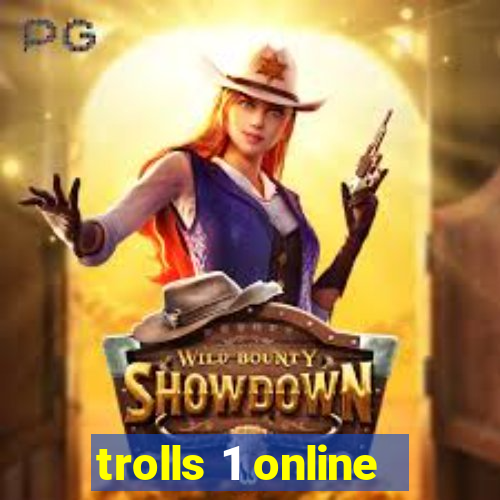 trolls 1 online