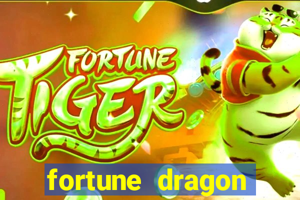 fortune dragon ganho certo