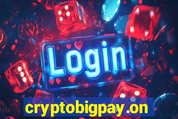 cryptobigpay.online