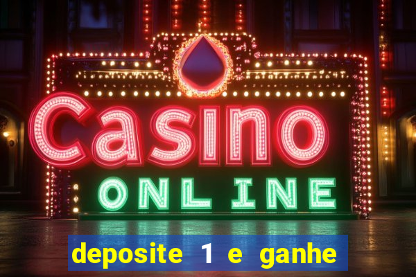 deposite 1 e ganhe 10 vai de bet