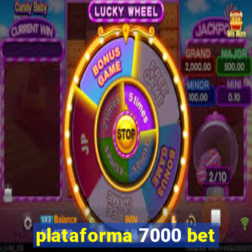 plataforma 7000 bet