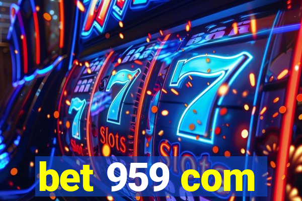 bet 959 com