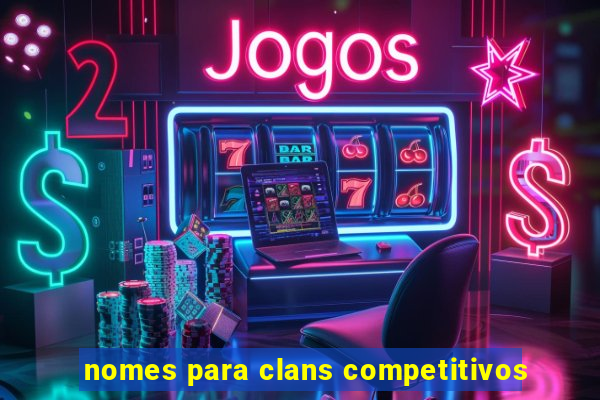 nomes para clans competitivos