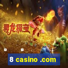 8 casino .com