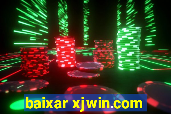 baixar xjwin.com