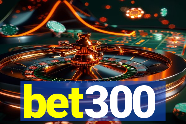 bet300