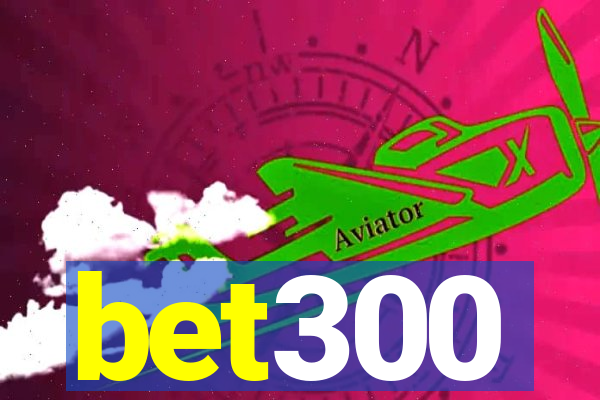 bet300