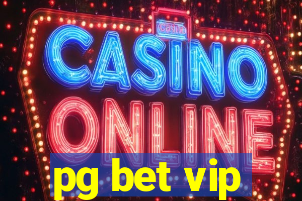 pg bet vip